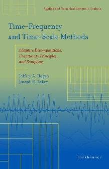 Time--Frequency And Time--Scale Methods: Adaptive Decompositions, Uncertainty Principles, And Sampling.