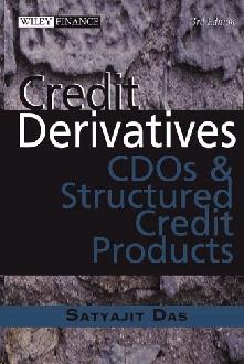 Credit Derivatives, Cdos And Structured Credit Products.
