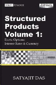 Structured Products: Exotic Options, Interest Rates And Currency. Vol 3.