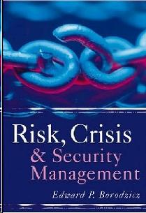 Risk, Crisis And Security Management.
