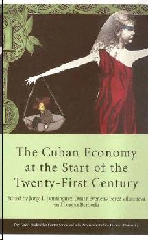 The Cuban Economy At The Start Of The Twenty-First Century.
