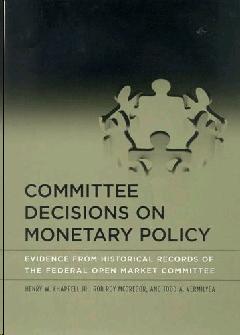 Committee Decisions On Monetary Policy.