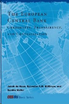 The European Central Bank: Centralization, Transparency, And Credibility.