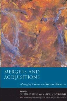 Mergers And Acquisitions: Managing Culture And Human Resources.