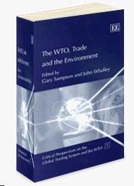 The Wto, Trade And The Environment.