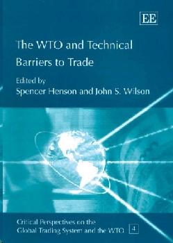 The Wto And Technical Barriers To Trade.