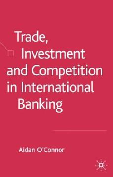 Trade, Investment And Competition In International Banking.