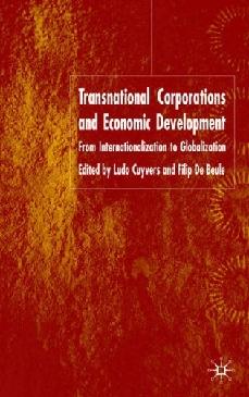 Transnational Corporations And Economic Development: From Internationalisation To Globalisation.