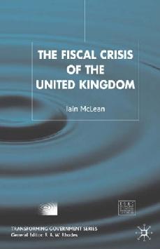 The Fiscal Crisis Of The United Kingdom.