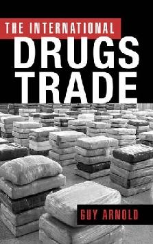 International Drugs Trade.