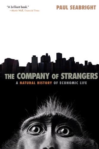 The Company Of Strangers: a Natural History Of Economic Life.