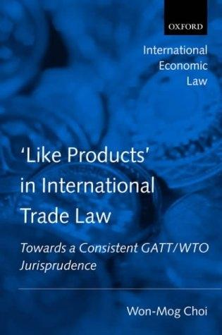 Like Products in International Trade Law