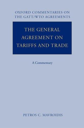 Commentaries On The Gatt/Wto Agreements: General Agreement On Tariffs And Trade V. 1