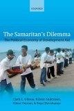 The Samaritan'S Dilemma: The Political Economy Of Development Aid.