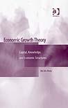 Economic Growth Theory: Capital, Knowledge And Economic Structures.