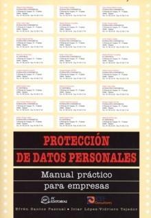 Protección de Datos Personales "Manual Práctico para Empresas"