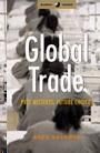 Global Trade: Past Mistakes, Future Choices.