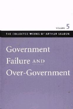 Government Failure And Over-Government. Vol.5