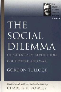 Social Dilemma: Of Autocracy, Revolution, Coup D'Etat And War. Vol.8