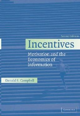 Incentives: Motivation And The Economics Of Information.