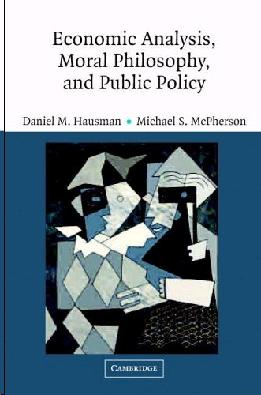 Economic Analysis, Moral Philosophy And Public Policy.