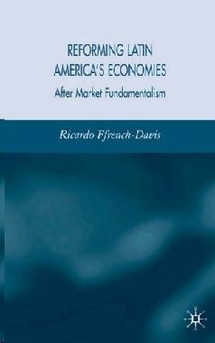 Reforming Latin America'S Economies: After Market Fundamentalism.