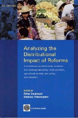 Analyzing The Distributional Impact Of Reforms: Practitioner'S Guide To Trade, Monetary And Exchange Rat Vol.1