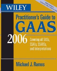 Wiley Practitioner'S Guide To Gaas: Covering All Sass, Ssaes, Ssarss, And Interpretations