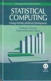 Statistical Computing: Existing Methods And Recent Development