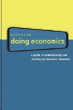 Doing Economics. a Guide To Undergraduate Economic Research.