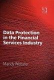 Data Protection In The Financial Services Industry Managing Compliance And Risk.