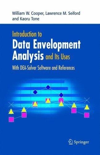 Introduction To Data Envelopment Analysis And Its Uses: With Dea-Solver Software And References.