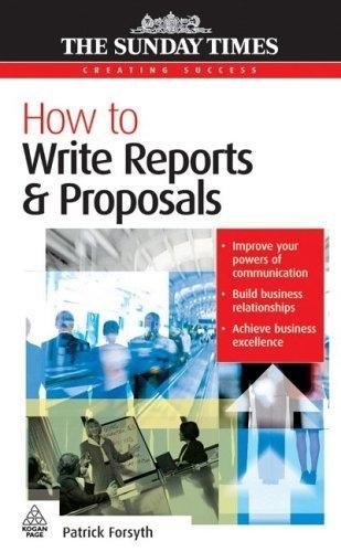 How To Write Reports And Proposals.