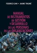 Manual de Instrumentos de Gestión y Desarrollo de las Personas en las Organizaciones.