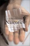 The Political Economy Of Narcotics: Production, Consumption And Global Markets.