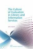 The Culture Of Evaluation In Library And Information Services.
