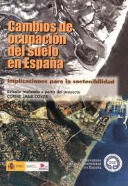 Cambios de Ocupación del Suelo en España. Implicaciones para la Sostenibilidad.