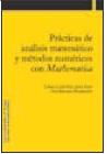 Practicas de Analisis Matematico y Metodos Numericos con Mathematica.