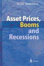 Asset Prices, Booms And Recessions
