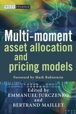 Multi-Moment Asset Allocation And Pricing Models