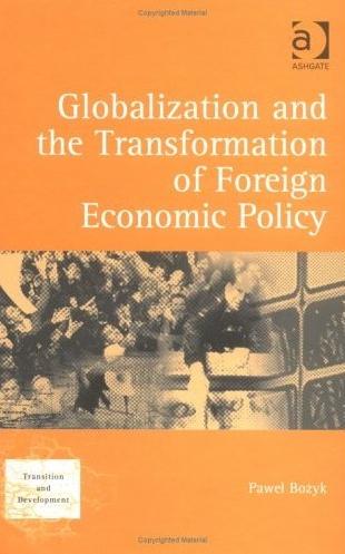 Globalization And The Transformation Of Foreign Economic Policy.