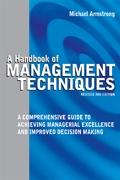 A Handbook Of Management Techniques "A Comprehensive Guide To Achieving Managerial Excellence And Imp"