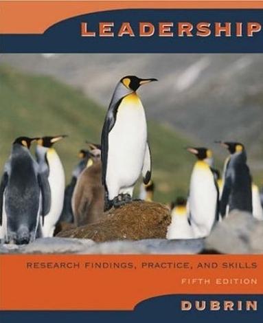 Leadership: Research Findings, Practice And Skills.