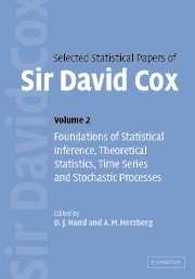 Selected Statistical Papers Of Sir David Cox: Foundations Of Statistical Inference, Theoretical Statisti Vol.2