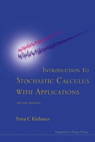 Introduction To Stochastic Calculus With Applications