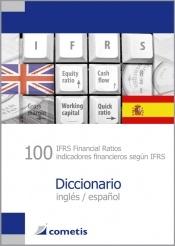 100 Indicadores Financieros según Ifrs: Diccionario Inglés/Español