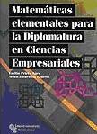 Matematicas Elementales para la Diplomatura de Ciencias Empresariales.