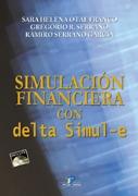 Simulación Financiera con "Delta Simul-E". Incluye Cd-Rom