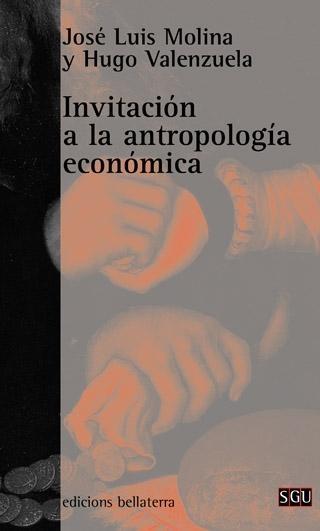 Invitación a la Antropología Económica