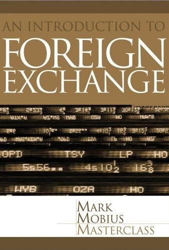 Foreign Exchange And Money Markets: An Introduction To The Core Concepts